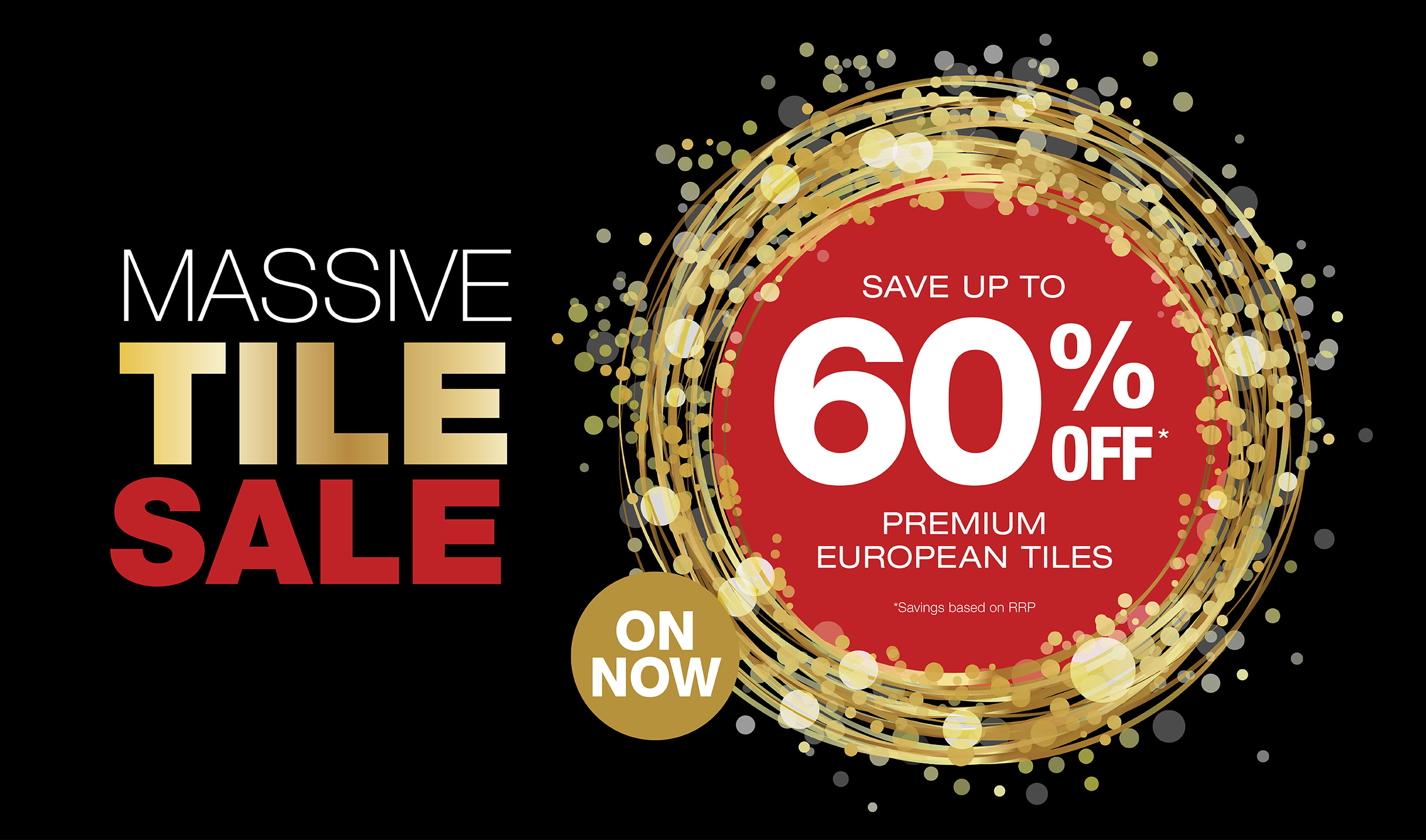 Massive Tile Sale - Save up to 60% off